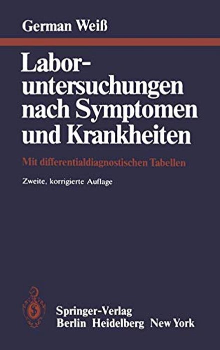 Laboruntersuchungen Nach Symptomen Und Krankheiten: Mit Differentialdiagnostischen Tabellen-..