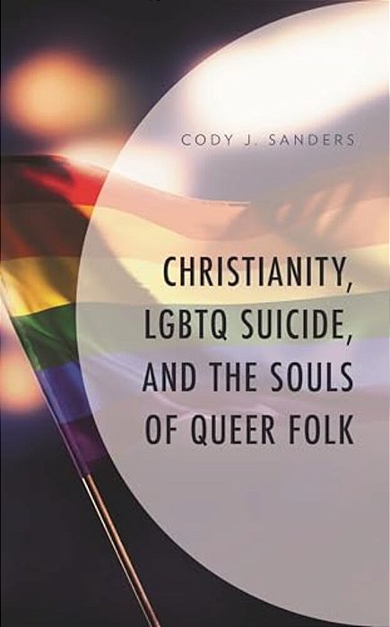 Christianity, Lgbtq Suicide, And The Souls Of Queer Folk-..
