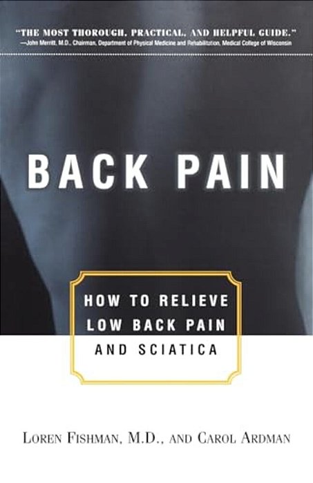 Back Pain: How To Relieve Low Back Pain And Sciatica-..