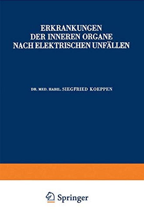 Erkrankungen Der Inneren Organe Nach Elektrischen Unfällen-..