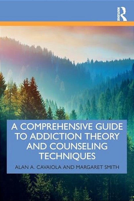 A Comprehensive Guide To Addiction Theory And Counseling Techniques-..