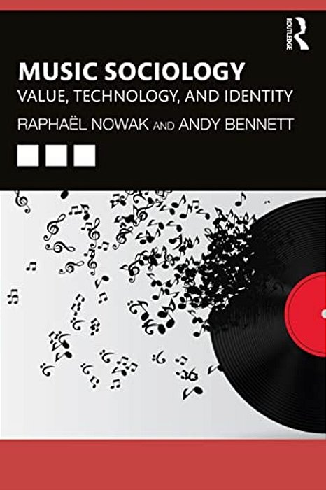 Music Sociology: Value, Technology, And Identity-..