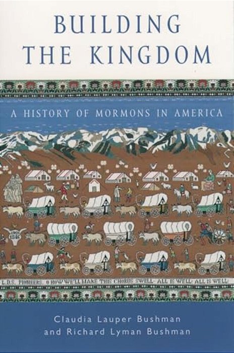 Building The Kingdom: A History Of Mormons In America-..
