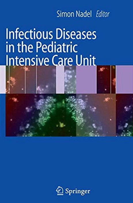 Infectious Diseases In The Pediatric Intensive Care Unit-..