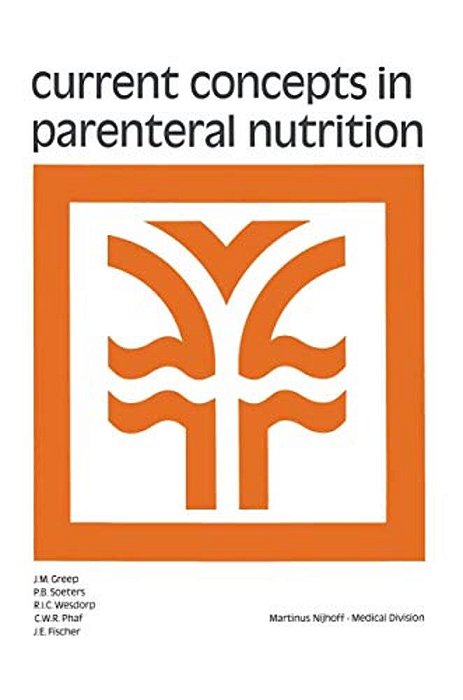 Current Concepts In Parenteral Nutrition-..