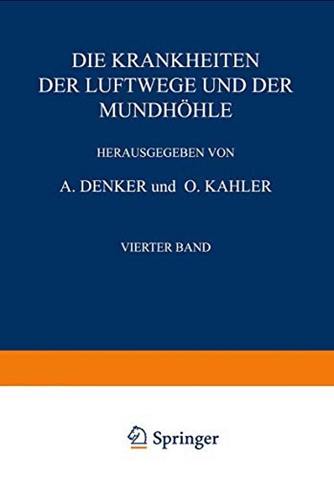 Die Krankheiten Der Luftwege Und Der Mundhöhle: Vierter Teil Infektionskrankheiten - Pflan? Liche Und Tierische Parasiten - Erkrankungen Bei Verschiede-..