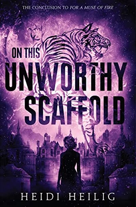 On This Unworthy Scaffold-..