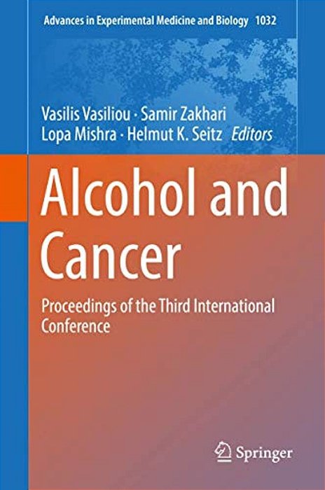 Alcohol And Cancer: Proceedings Of The Third International Conference-..