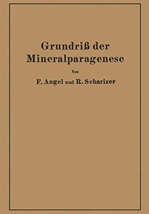 Grundriß Der Mineralparagenese-..