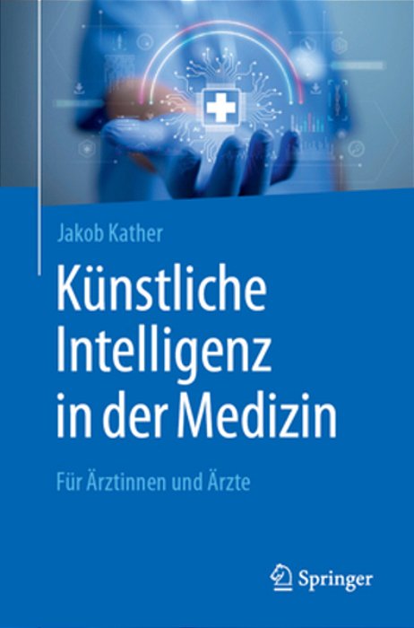Künstliche Intelligenz In Der Medizin: Für Ärztinnen Und Ärzte-..