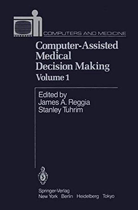 Computer-Assisted Medical Decision Making-..