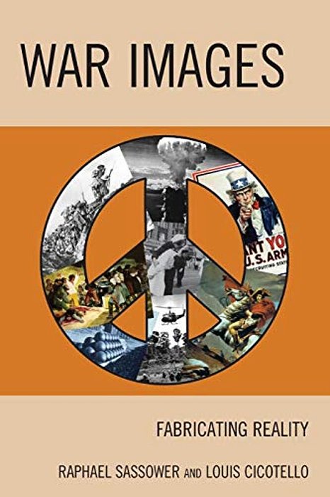 War Images: Fabricating Reality-..