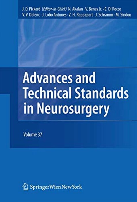 Advances And Technical Standards In Neurosurgery, Volume 37-..