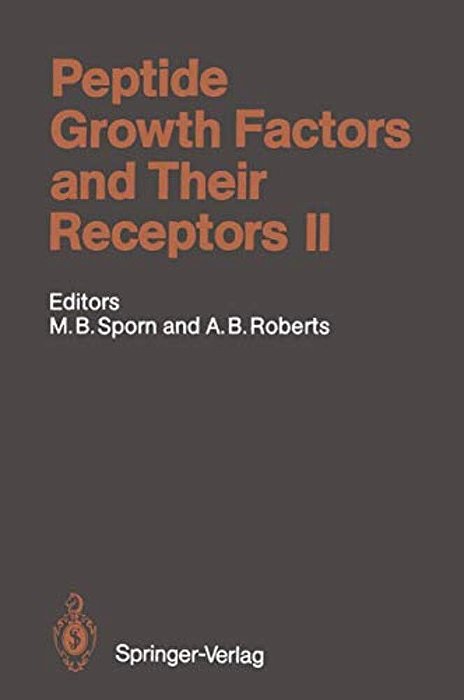 Peptide Growth Factors And Their Receptors II-..