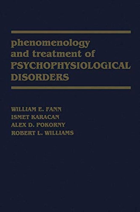 Phenomenology And Treatment Of Psychophysiological Disorders-..