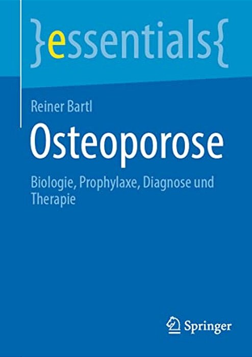 Osteoporose: Biologie, Prophylaxe, Diagnose Und Therapie-..