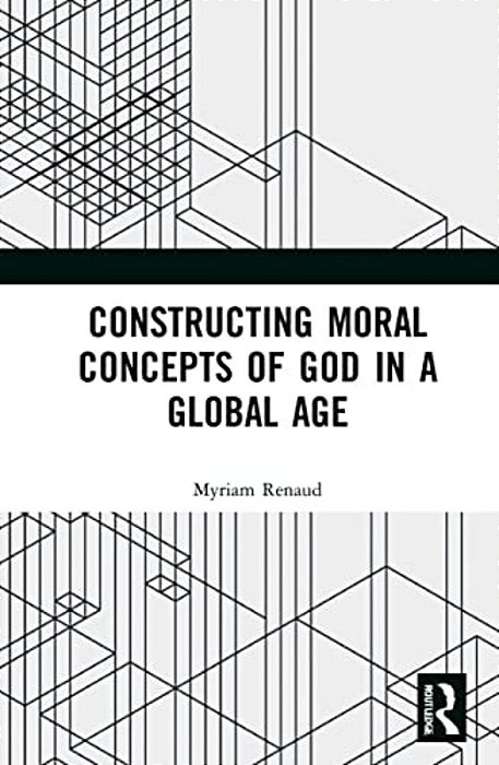 Constructing Moral Concepts Of God In A Global Age-..