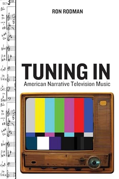 Tuning In: American Narrative Television Music-..