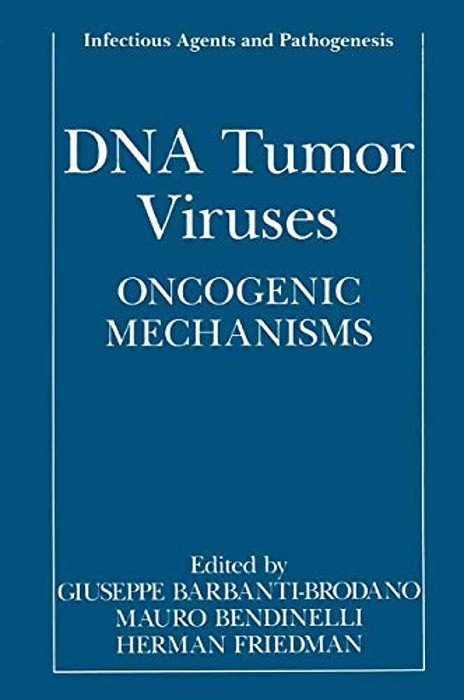 Dna Tumor Viruses: Oncogenic Mechanisms-..