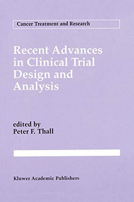 Recent Advances In Clinical Trial Design And Analysis-..