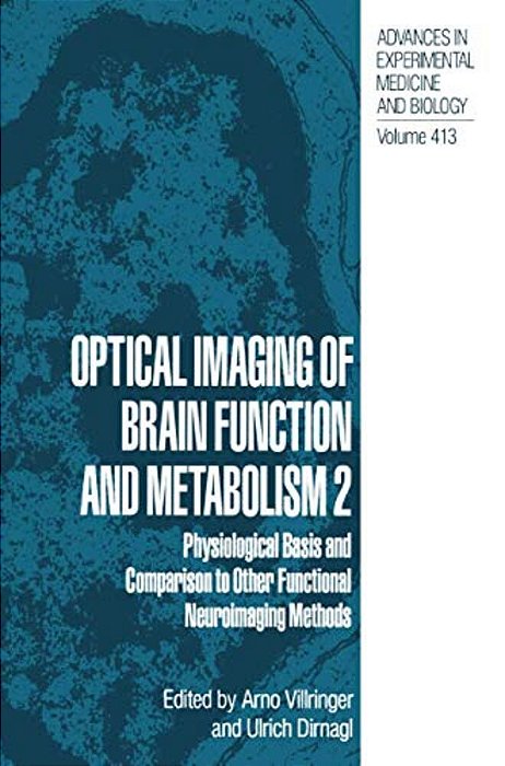 Optical Imaging Of Brain Function And Metabolism 2: Physiological Basis And Comparison To Other Functional Neuroimaging Methods-..