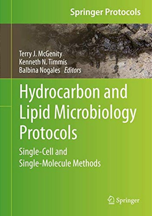 Hydrocarbon And Lipid Microbiology Protocols: Single-Cell And Single-Molecule Methods-..