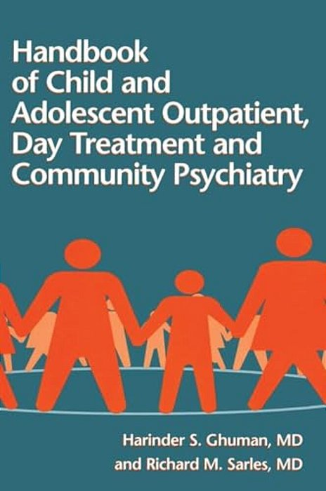 Handbook Of Child And Adolescent Outpatient, Day Treatment A-..