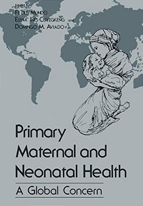 Primary Maternal And Neonatal Health: A Global Concern-..
