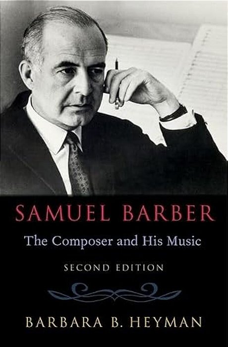 Samuel Barber: The Composer And His Music-..