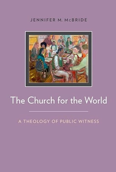 The Church For The World: A Theology Of Public Witness-..