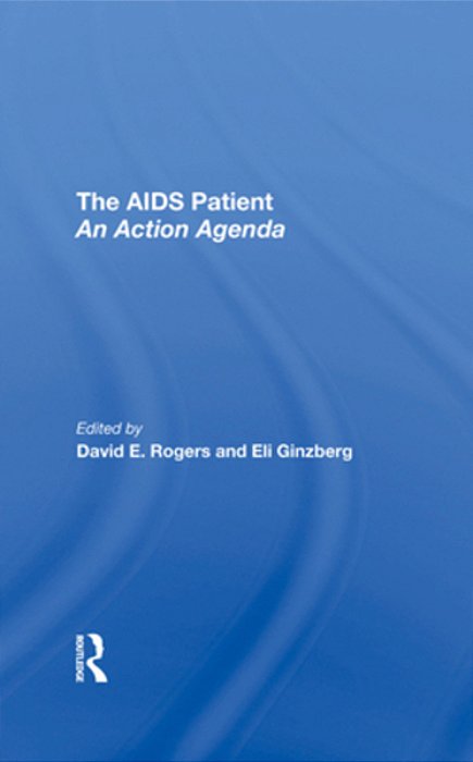 The Aids Patient: An Action Agenda-..