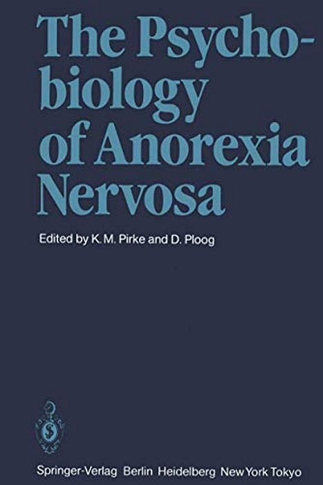 The Psychobiology Of Anorexia Nervosa-..