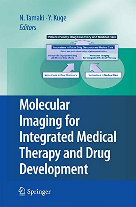 Molecular Imaging For Integrated Medical Therapy And Drug Development-..