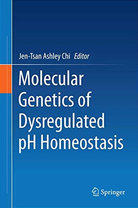 Molecular Genetics Of Dysregulated Ph Homeostasis-..