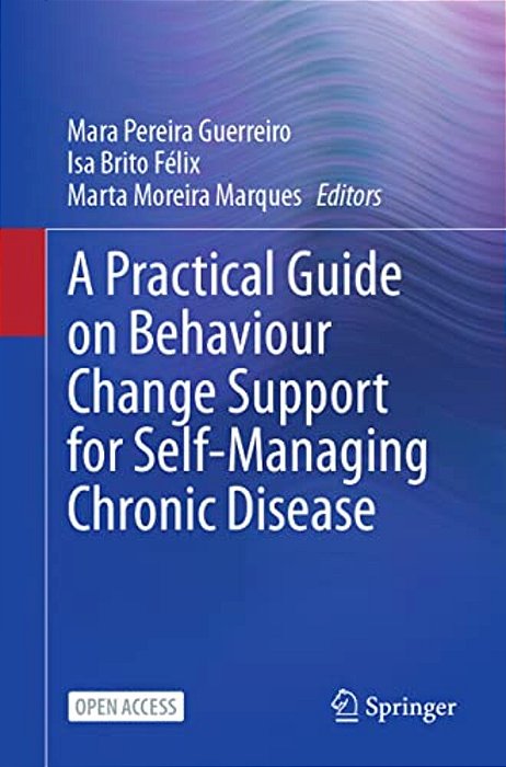 A Practical Guide On Behaviour Change Support For Self-Managing Chronic Disease-..