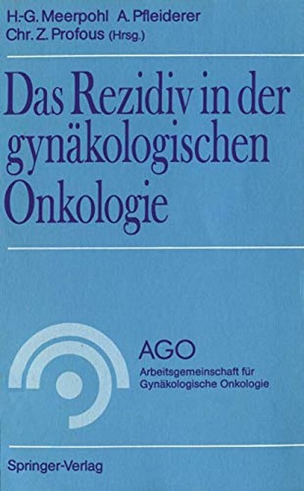 Das Rezidiv In Der Gynäkologischen Onkologie-..