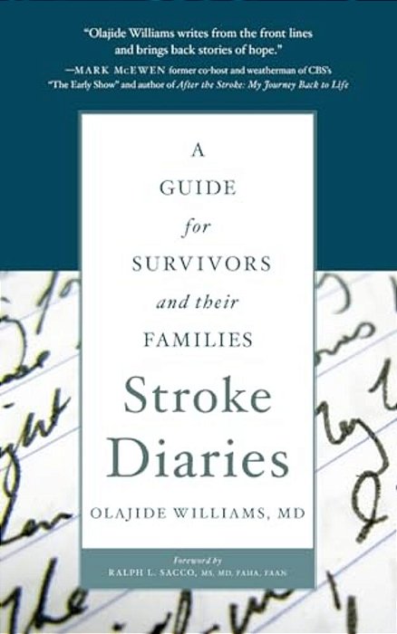 Stroke Diaries: A Guide For Survivors And Their Families-..