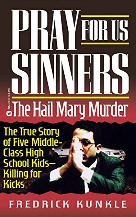 Pray For US Sinners: The Hall Mary Murder-..