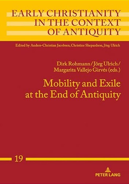 Mobility And Exile At The End Of Antiquity-..