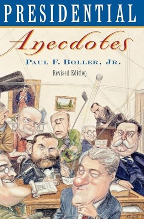 Presidential Anecdotes-..
