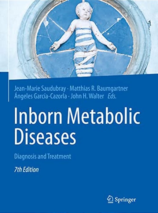 Inborn Metabolic Diseases: Diagnosis And Treatment-..