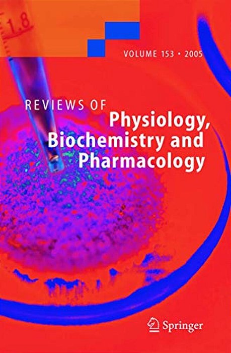 Reviews Of Physiology, Biochemistry And Pharmacology 153-..