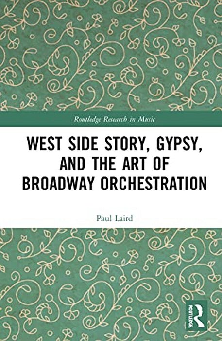 West Side Story, Gypsy, And The Art Of Broadway Orchestration-..