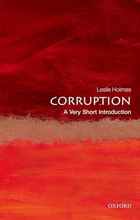 Corruption: A Very Short Introduction-..