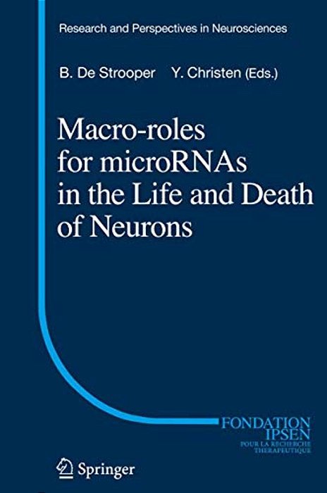 Macro Roles For Micrornas In The Life And Death Of Neurons-..
