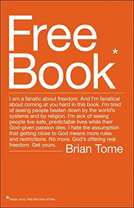Free Book: I Am A Fanatic About Freedom. I'm Tired Of Seeing People Beaten Down By The World's Systems And By Religion. God's Offering Real Freedom. G-..