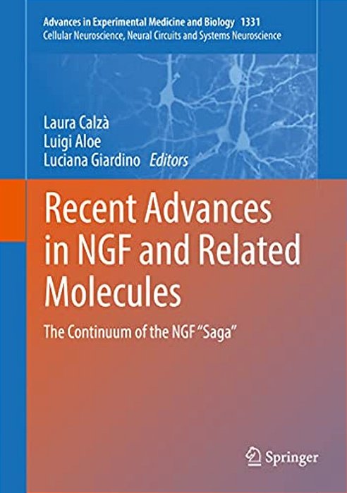 Recent Advances In Ngf And Related Molecules: The Continuum Of The Ngf "Saga"-..