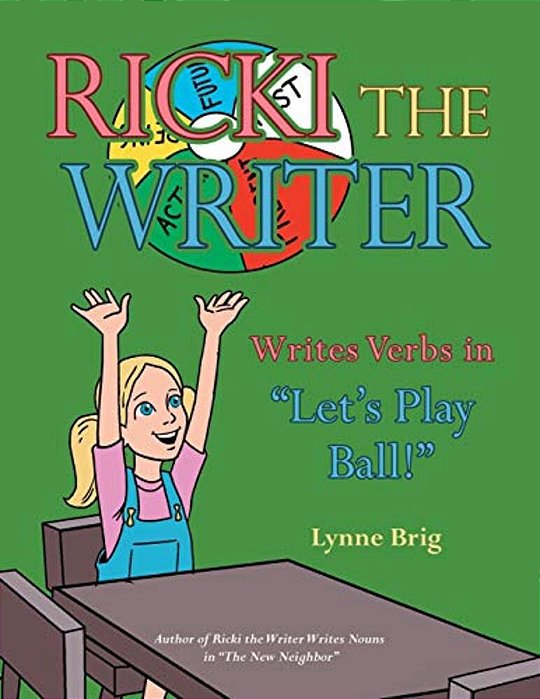 Ricki The Writer Writes Verbs In "Let's Play Ball!"-..