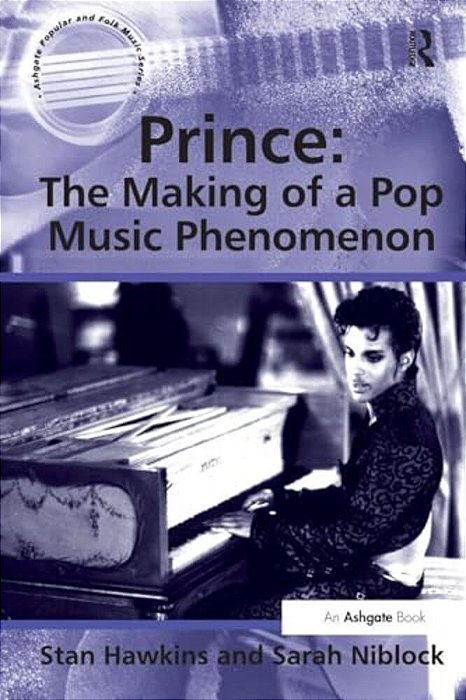 Prince: The Making Of A Pop Music Phenomenon-..