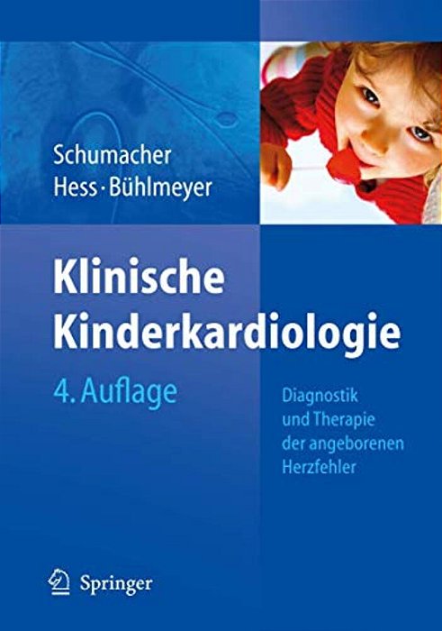 Klinische Kinderkardiologie: Diagnostik Und Therapie Der Angeborenen Herzfehler-..